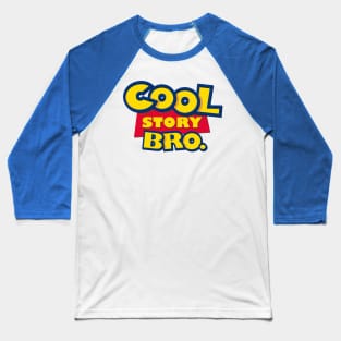 Cool Story Bro. (The Sequel) Baseball T-Shirt